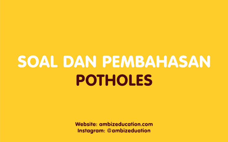 according to the text what mostly causes potholes