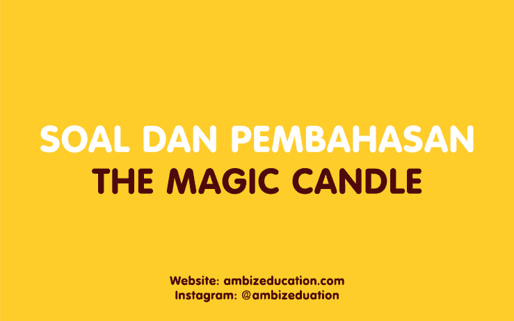 who was the owner of the magic candle