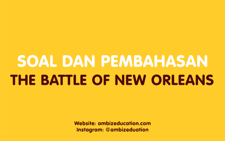the final battle of the war of 1812 was the battle of new orleans